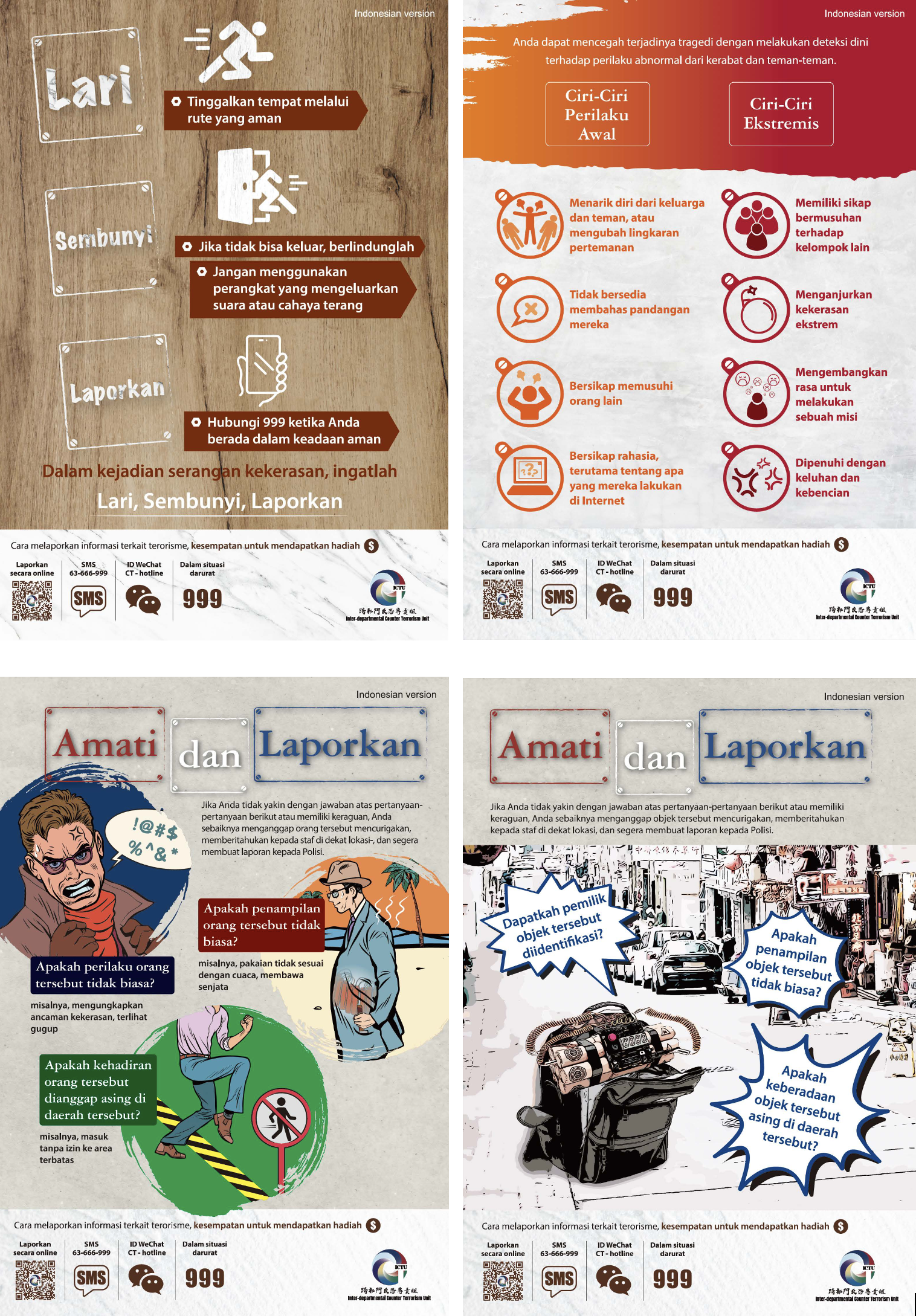 ‘Run, Hide, Report’, ‘Spot and Report – suspicious person’, ‘Spot and Report – suspicious objects’ and ‘Guidelines for identifying Extremist Thoughts’  – Indonesian version